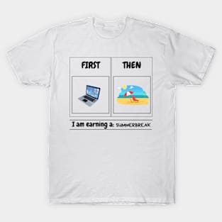 First Teach Then Beach First Teach Then Beach Funny Teacher T-Shirt T-Shirt